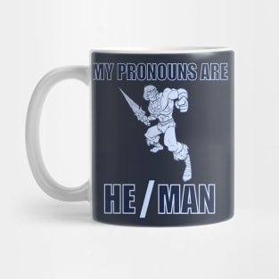 My Pronouns Are He / Man Mug